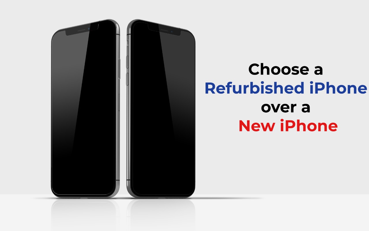 why choose a refurbished iphone over new iphone